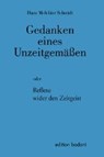 Gedanken eines Unzeitgemässen - SCHMIDT,  Hans M - 9783929390674