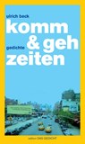 komm & geh zeiten - Ulrich Beck - 9783929433357