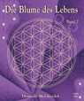 Die Blume des Lebens 2 - Drunvalo Melchizedek - 9783929512632