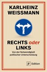 Rechts oder Links - Karlheinz Weißmann - 9783929886955