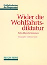 Wider die Wohlfahrtsdiktatur - Roland Baader - 9783930039340