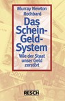 Das Schein-Geld-System - Murray Newton Rothbard - 9783930039722