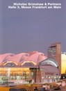 Nicholas Grimshaw, Halle 3a, Messe Frankfurt: Opus 41 - Volker Fischer - 9783930698417