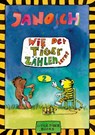 Wie der Tiger zählen lernt - Janosch - 9783931081652