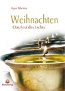 Weihnachten. Das Fest des Lichts aus buddhistischer Sicht - Ayya Khema - 9783931274108