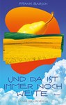 Und da ist immer noch Weite - Frank Barsch - 9783931382681