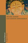 Das Denken Umwandeln - Regine Leisner - 9783931442897