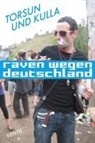 Raven wegen Deutschland - Torsun Burkhardt ; Daniel Kulla - 9783931555429