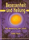 Besessenheit und Heilung - Edith Fiore - 9783931652081