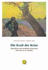 Die Kraft der Krise - Michaela Glöckler ; Mathias Wais - 9783932161704