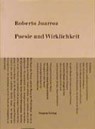 Poesie und Wirklichkeit - JUARROZ,  Roberto - 9783932170065