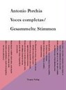 Voces Completas / Gesammelte Stimmen - PORCHIA,  Antonio - 9783932170720