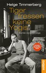 Tiger fressen keine Yogis - Helge Timmerberg - 9783932927225