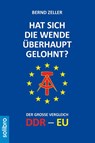 Hat sich die Wende überhaupt gelohnt? - Bernd Zeller - 9783932927874