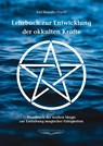 Lehrbuch zur Entwicklung der okkulten Kräfte - Karl Brandler-Pracht - 9783932928048