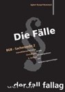 Die Fälle. BGB - Sachenrecht II. Immobiliarsachenrecht / Grundlagen - Egbert Rumpf-Rometsch - 9783932944840