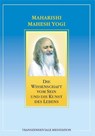 Die Wissenschaft vom Sein und die Kunst des Lebens - Maharishi Mahesh Yogi - 9783933496409