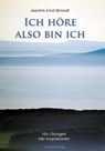 Ich höre. also bin ich - Joachim-Ernst Berendt - 9783933825636