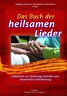 Das Buch der heilsamen Lieder - Wolfgang Bossinger ; Katharina Neubronner - 9783933825865