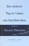 Ein weiterer Tag im Leben des Buchhändlers - Gerard Otremba - 9783933974051