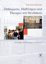 Delinquenz, Haftfolgen und Therapie mit Strafftätern - KLEMM,  Torsten - 9783934015333