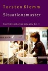 Konfliktverhalten situativ / Situationsmuster - KLEMM,  Torsten - 9783934015357