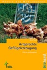 Artgerechte Geflügelerzeugung - Rudolf Joost-Meyer zu Bakum ; Friedhelm Deerberg ; Marion Staack - 9783934239166