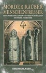 Mörder / Räuber / Menschenfresser -  - 9783934277540