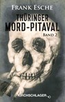Thüringer Mord-Pitaval 2 - Frank Esche - 9783934277694