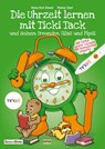 Die Uhrzeit lernen mit Ticki Tack und seinen Freunden Silas und Pipsi - Hans Karl Zeisel - 9783934333697