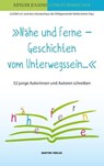 "Nähe und Ferne – Geschichten vom Unterwegssein" -  - 9783934648395