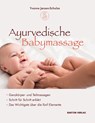 Ayurvedische Babymassage - Yvonne Jansen-Schulze - 9783934648500
