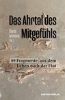 Das Ahrtal des Mitgefühls - Diana Ivanova - 9783934648661