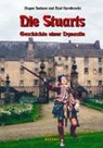Die Stuarts. Schottische Geschichte 5 - Hagen Seehase ; Axel Oprotkowitz - 9783934673151