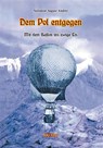 Dem Pol Entgegen - Salomon August Andrèe - 9783934673731