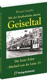 Mit der Straßenbahn durchs Geiseltal - Werner Gutjahr - 9783934748378