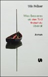 Was Besseres als den Tod findest du überall - Udo Fellner - 9783934969926