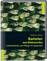 Salmler aus Südamerika - Wolfgang Staeck - 9783935175418
