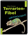 Terrarien-Fibel für Kids & Teens - Oliver Drewes - 9783935175999