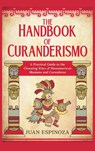 The Handbook of Curanderismo - Juan Espinoza - 9783935334730