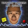 Tinnitus lindern mit Qigong -  - 9783935367301