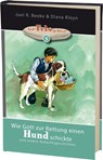 Wie Gott zur Rettung einen Hund schickte - Joel R. Beeke ; Diana Kleyn - 9783935558358