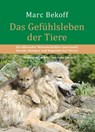 Das Gefühlsleben der Tiere - Marc Bekoff - 9783936188660