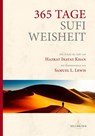 365 Tage Sufi-Weisheit - Hazrat Inayat Khan ; L. Samuel Lewis - 9783936246322