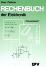 Rechenbuch der Elektronik. Lösungsheft - Peter Zastrow - 9783936318463