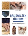 Basiswissen Töpfern - Jacqui Atkin - 9783936489132