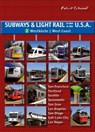 Subways & Light Rail in den USA 2: Westen - Robert Schwandl - 9783936573350