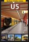 Berliner U-Bahn-Linien: U5 - Alexander Seefeldt ; Robert Schwandl - 9783936573367