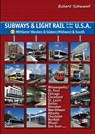 Subways & Light Rail in den USA 3: Mittlerer Westen & Süden - Midwest & South - Robert Schwandl - 9783936573381