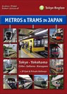 Metros & Trams in Japan 1: Tokyo Region - Andrew Phipps ; Robert Schwandl - 9783936573473